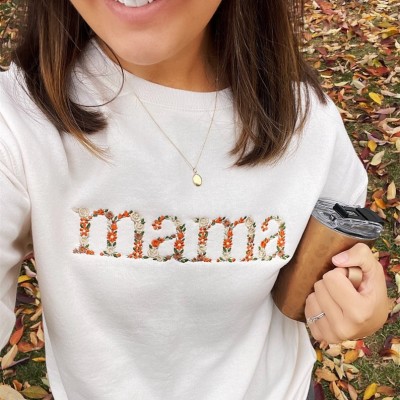 Custom Floral Mama Embroidered Sweatshirt For Mother's Day Gift Ideas